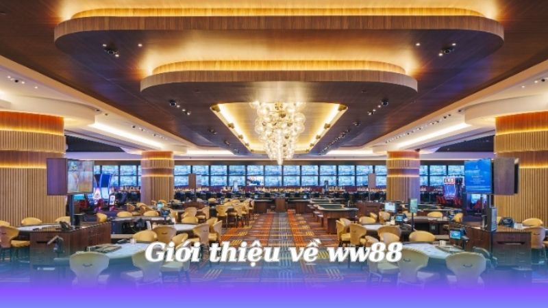 gioi-thieu-ve-ww88