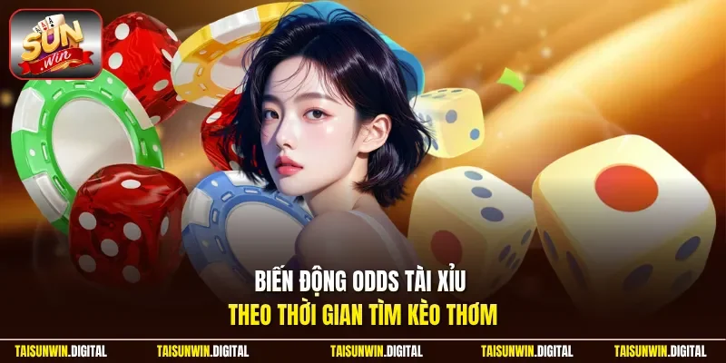 Biến động odds tài xỉu theo thời gian trước trận