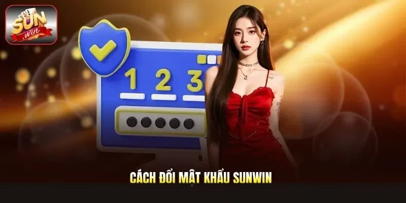 Cách Đổi Mật Khẩu Sunwin