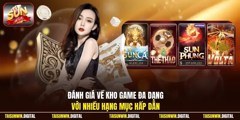 Đánh giá về kho game đa dạng với nhiều hạng mục hấp dẫn