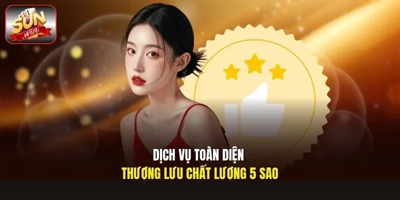 Dịch vụ toàn diện thượng lưu chất lượng 5 sao