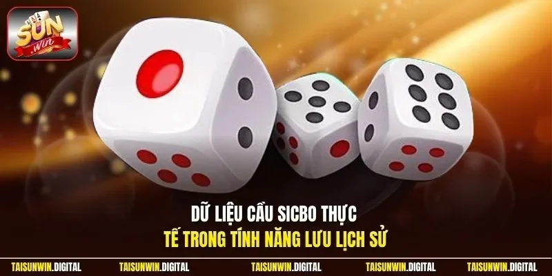 Dữ liệu cầu sicbo thực tế trong tính năng lưu lịch sử
