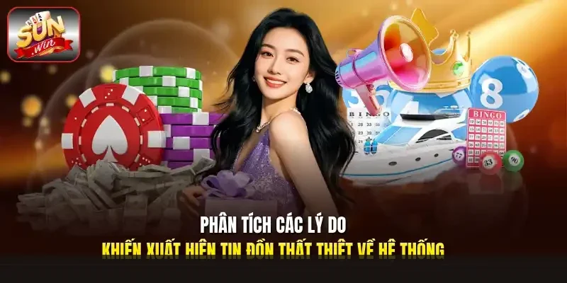 Phân tích các lý do khiến xuất hiện tin đồn thất thiệt về hệ thống