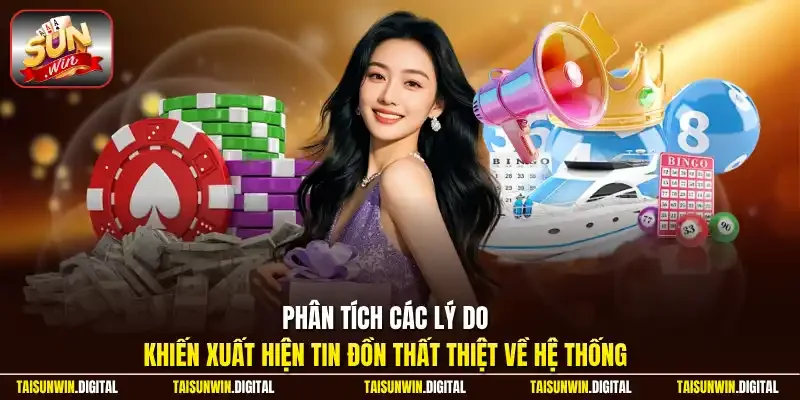 Phân tích các lý do khiến xuất hiện tin đồn thất thiệt về hệ thống