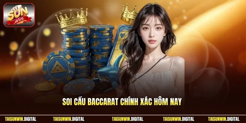 Soi cầu baccarat chính xác hôm nay