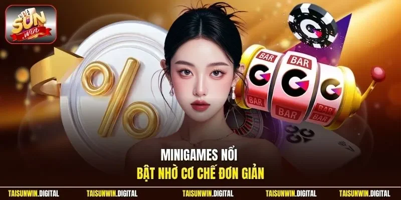 Minigame Sunwin có cơ chế đơn giản dễ tiếp cận và thao tác nhanh
