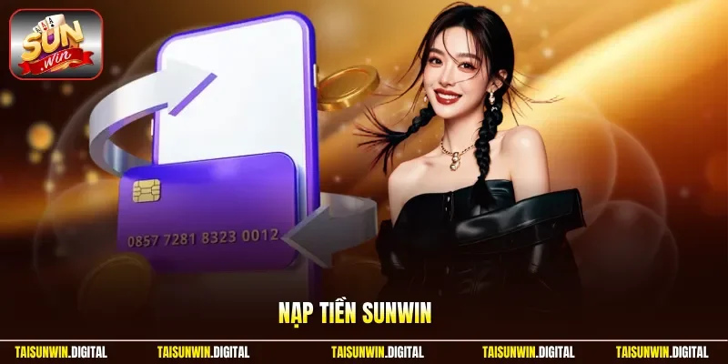 Nạp tiền Sunwin