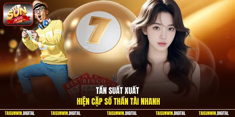 Tần suất xuất hiện cặp số thần tài nhanh