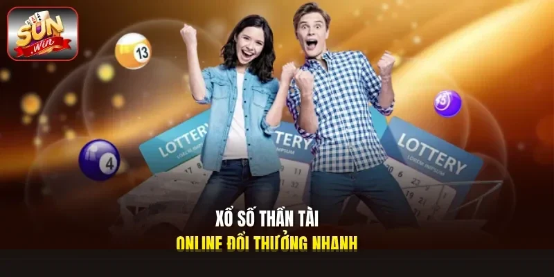 Xổ Số Thần Tài Online Đổi Thưởng Nhanh